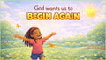 Begin Again
