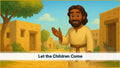 Let The Children Come