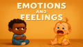 Emotions and Feelings